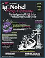 Ig Nobel 2010 : des prix culottés Les Ig Nobel 2010 ont récompensé, comme tous les ans depuis 1991, des vrais scientifiques pour les résultats de leur « recherche improbable ». © improbable.com