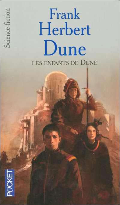 Frank Herbert - Cycle de Dune, Tome 3 : Les Enfants de Dune Frank Herbert - Cycle de Dune, Tome 3 : Les Enfants de Dune