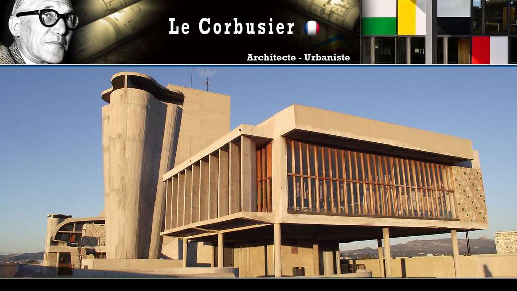 Le Corbusier : la Cité radieuse, brute de décoffrage Le Corbusier : la Cité radieuse, brute de décoffrage