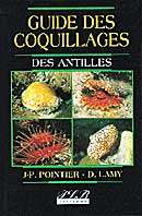 Le Guide des coquillages des Antilles, de Jean-Pierre Pointier et Dominique Lamy, publié en 2000. Le Guide des coquillages des Antilles, de Jean-Pierre Pointier et Dominique Lamy, publié en 2000.