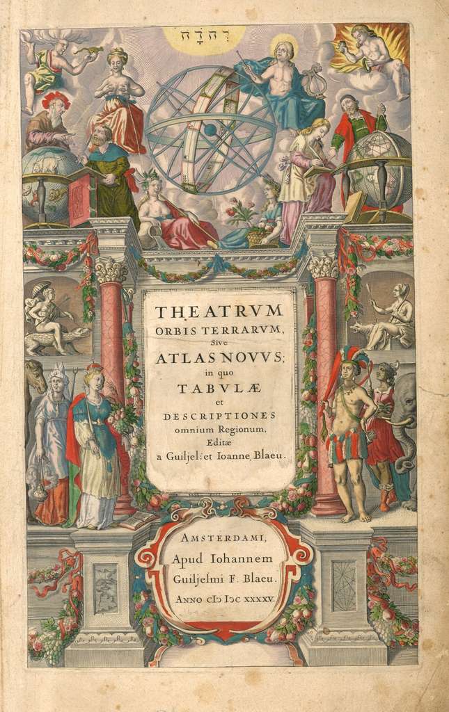 Page de titre de l'Atlas Novus (qui donnera l'Atlas Major en 1665) par Willem et Johannes Blaeu, imprimé à Amsterdam en 1645. Bibliothèque de l'Université de Californie (UCLA), Los Angeles, USA. © Wikimedia Commons, domaine public.