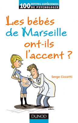 Les bébés de Marseille ont-ils l'accent ? © Dunod