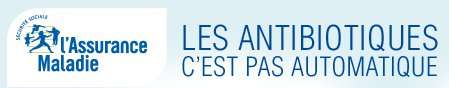 Malgré un slogan bien retenu, les antibiotiques sont encore trop consommés en France. © DR Malgré un slogan bien retenu, les antibiotiques sont encore trop consommés en France. © DR