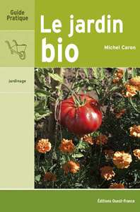 Acheter le livre Le Jardin bio. © DR Acheter le livre Le Jardin bio. © DR