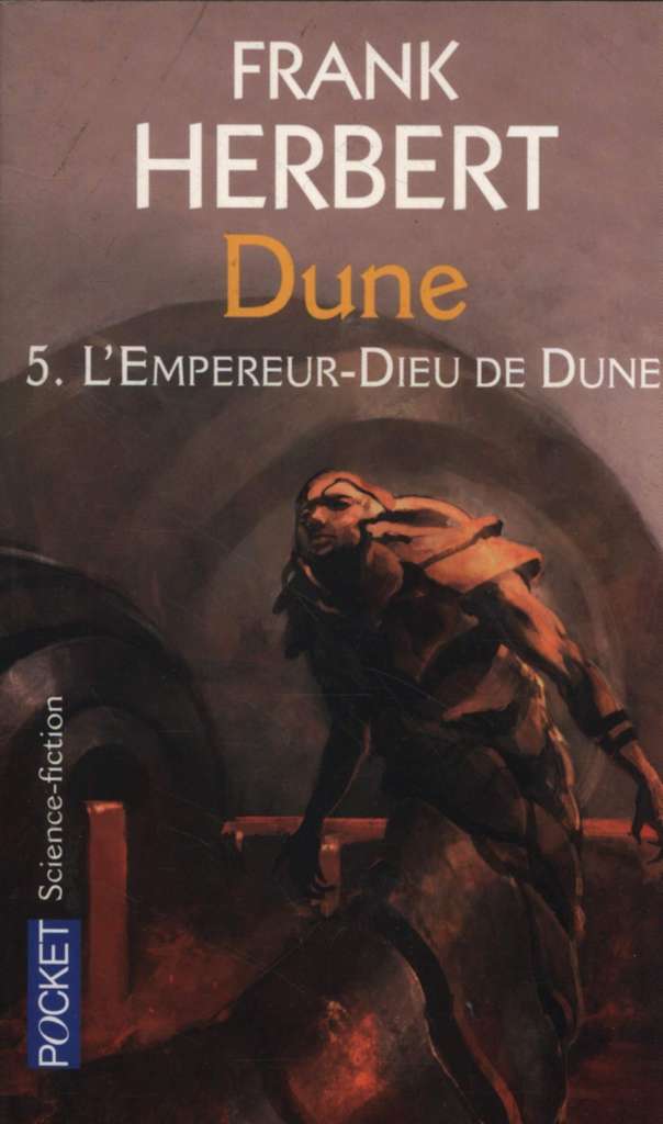 Frank Herbert - Cycle de Dune, Tome 4 : L'Empereur-Dieu de Dune Frank Herbert - Cycle de Dune, Tome 4 : L'Empereur-Dieu de Dune