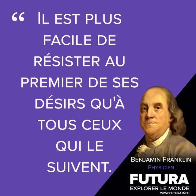 Citations | Benjamin Franklin - Physicien | Futura Sciences