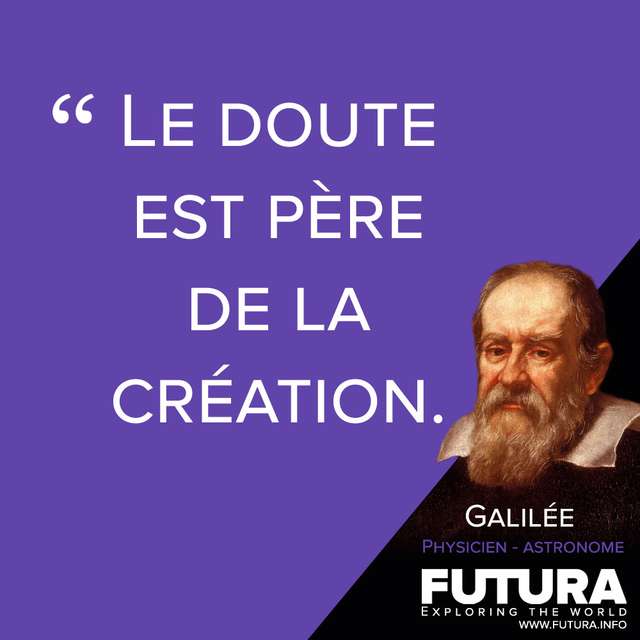 Citations Galilee Physicien Et Astronome Futura Sciences