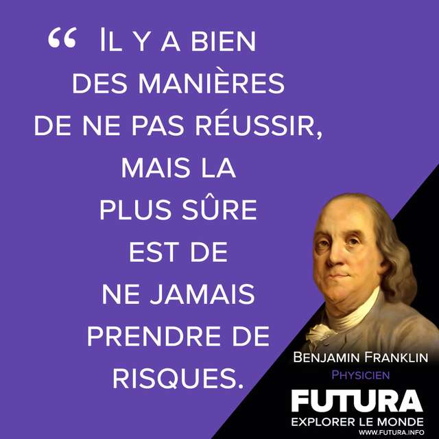 Citations Benjamin Franklin Physicien Futura Sciences