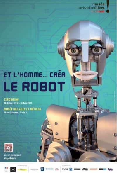 L'exposition Et l'Homme créa le robot, du 30 octobre 2012 au 3 mars 2013, au musée des Arts et métiers, à Paris. © DR