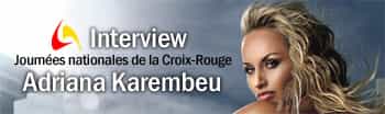 Interview d'Adriana Karembeu