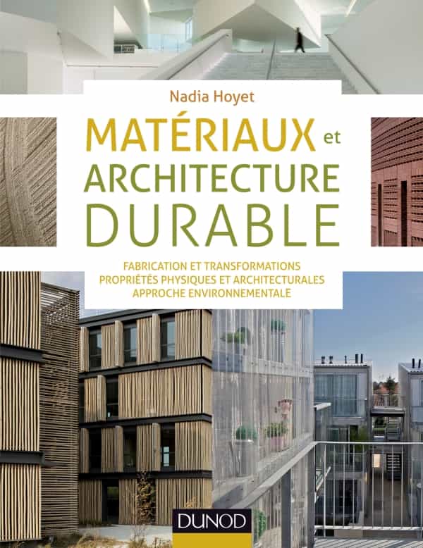 Découvrez le livre « Matériaux et architecture durable »