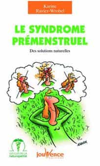 Le syndrome prémenstruel de Karine Ravier-Wrobel, Jouvence, 95 pages, 4,90 euros. © Jouvence