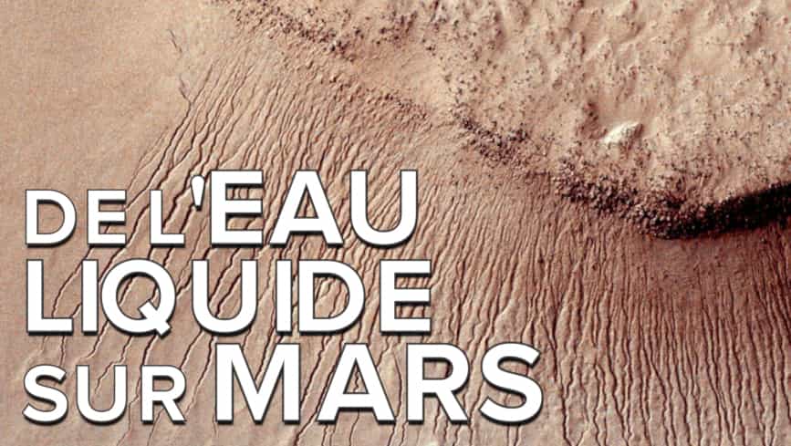 Interview : a-t-on réellement vu de l'eau liquide sur Mars ?