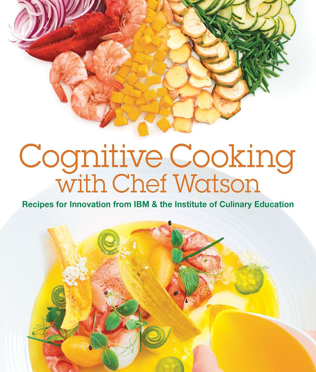 Le programme Watson d’IBM a concocté une série de recettes de cuisine publiées dans un livre. © Amazon