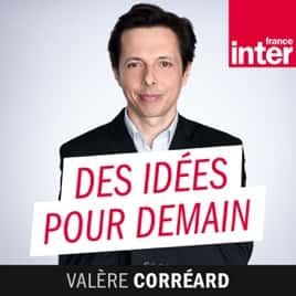 <em> Des idées pour demain</em>, l'émission de Valère Corréard reçoit une personnalité française engagée pour l'environnement. © France Inter