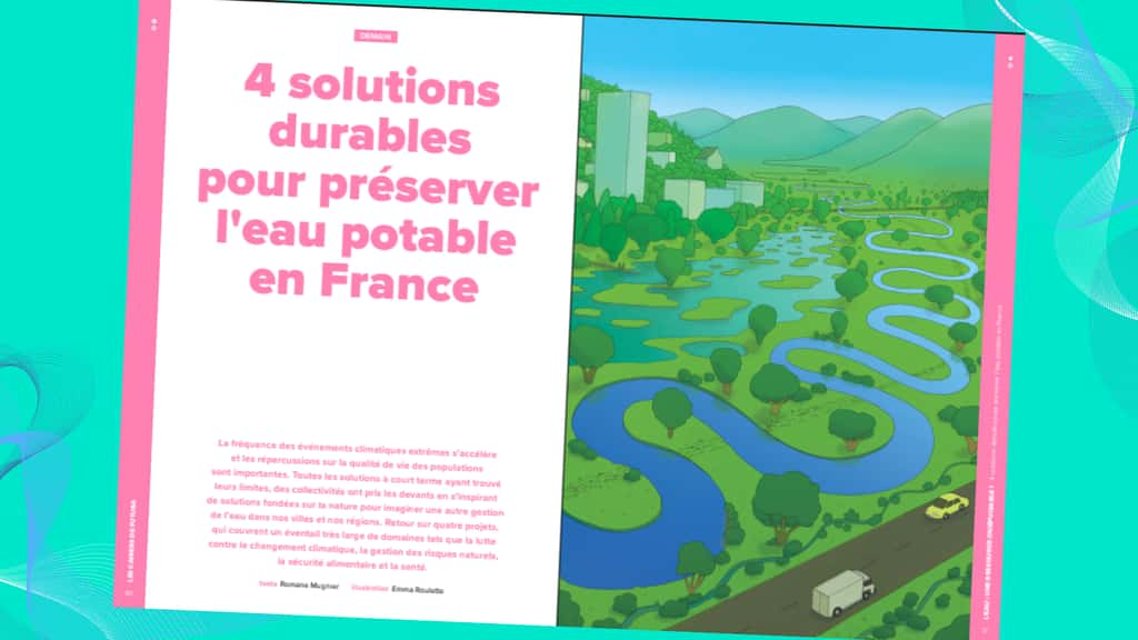 4 solutions durables pour préserver l'eau potable en France - Cahier de Futura n°3