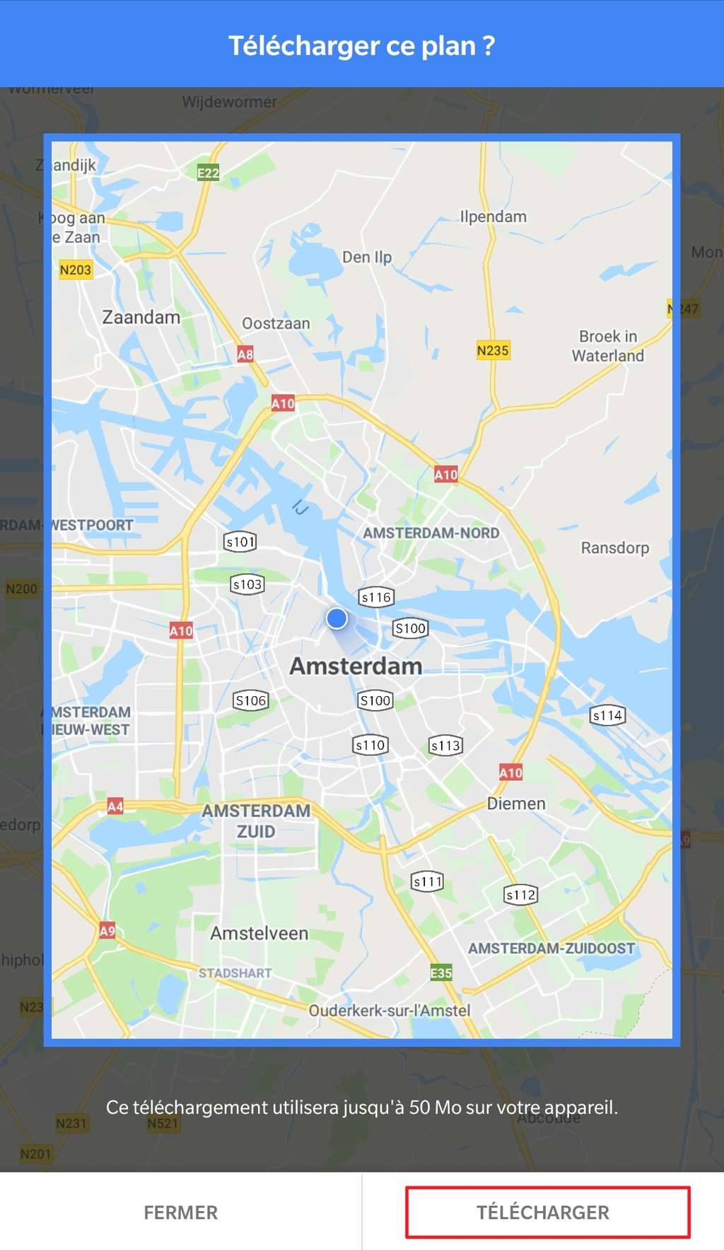 Confirmation de la zone géographique. © Google Maps