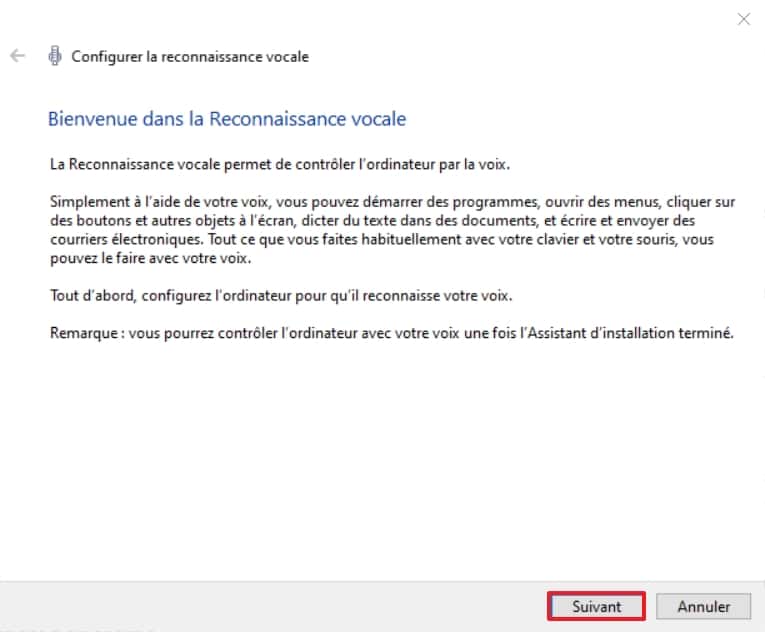 Cliquez sur « Suivant » afin d’entamer la configuration de la reconnaissance vocale. © Microsoft