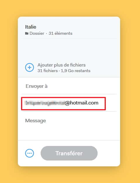 Écrivez votre adresse e-mail pour que les destinataires connaissent l’expéditeur de l’envoi. © WeTransfer B.V