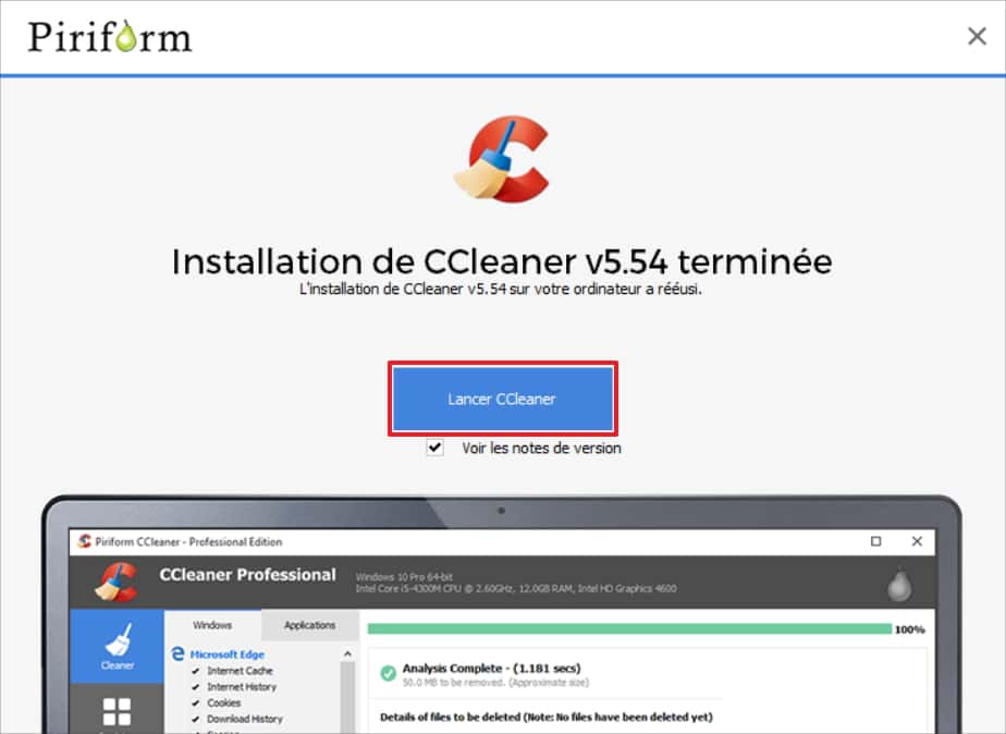 Vous pouvez désormais lancer CCleaner ! © Piriform Ltd