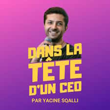 Le podcast qui lève le voile sur les CEO © Dans la tête d'un CEO