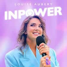 InPower, le podcast inspirant de Louise Aubery © InPower