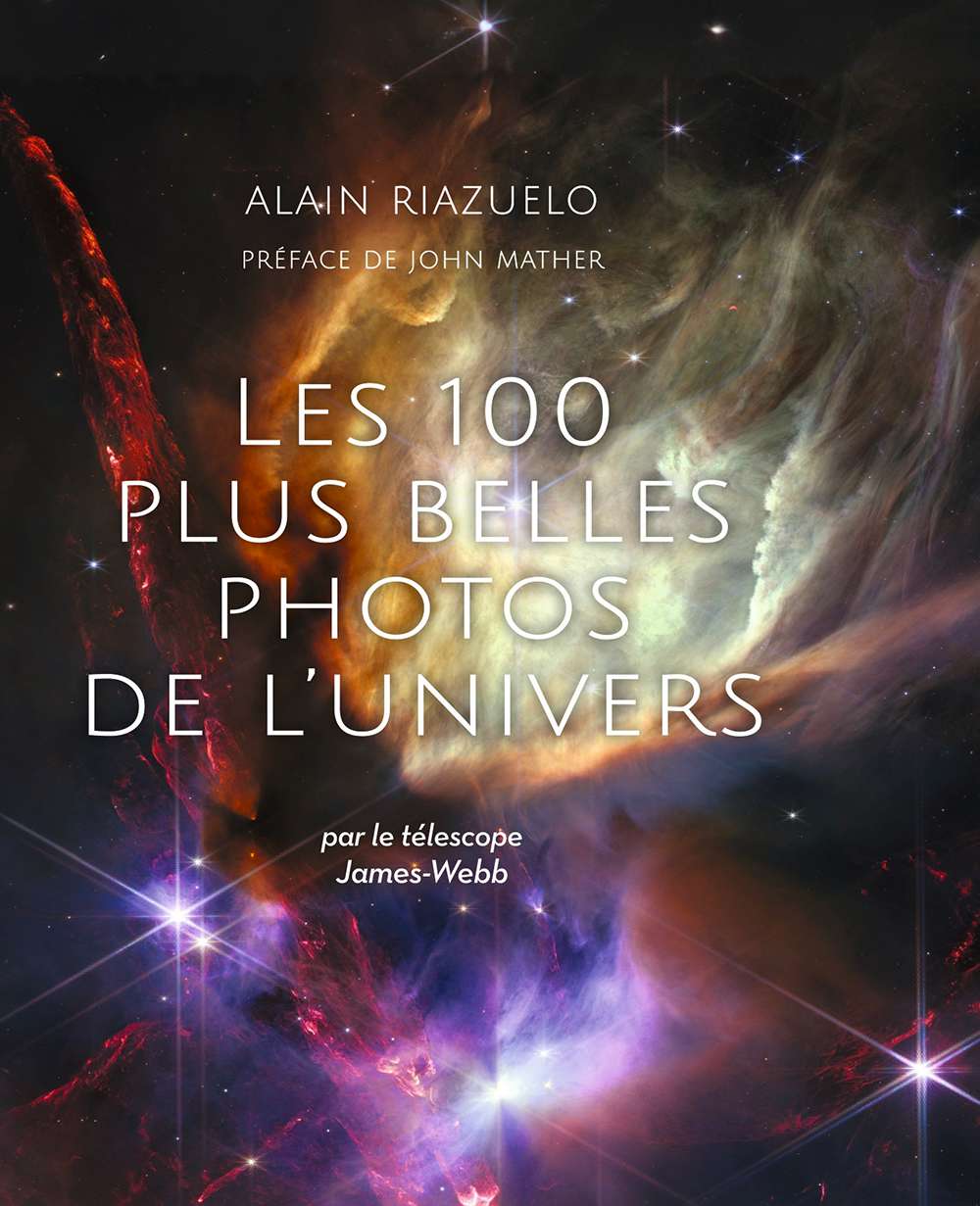 Couverture du livre « <em>Les</em> <em>100 plus belles photos de l’Univers</em> » par le télescope James-Webb. © De Boeck Supérieur