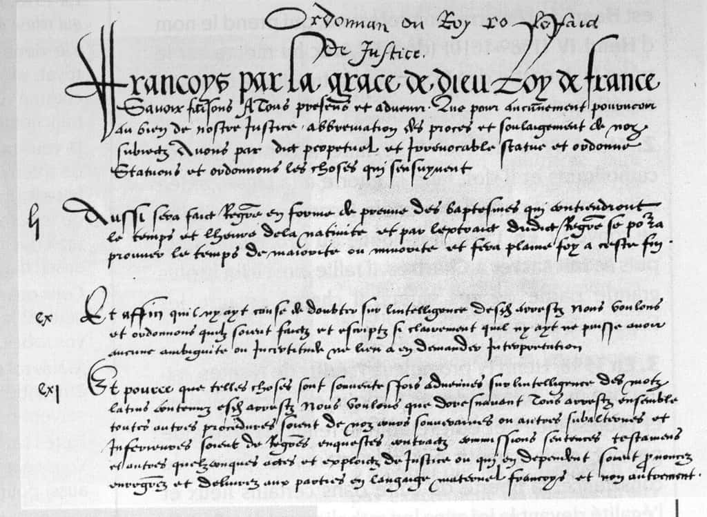 Préambule de l'ordonnance de Villers-Cotterêts de 1539 (copie) ; le français devient la langue officielle de l'administration et de la justice sur l'ensemble du royaume. Il s'agit encore de moyen français. © Wikimedia Commons, domaine public.