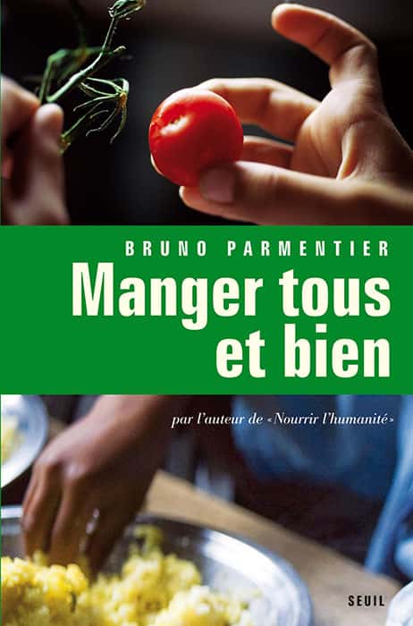 <a href="https://www.amazon.fr/Manger-tous-bien-Bruno-Parmentier/dp/2021052664" target="_blank">Cliquez pour acheter le livre <em>Manger tous et bien</em>. </a>