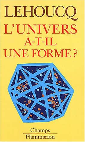 <em><a title="L'univers a-t-il une forme ? sur Amazon" target="_blank" href="http://www.amazon.fr/gp/product/2080800981?ie=UTF8&tag=futurascience-21&linkCode=as2&camp=1642&creative=6746&creativeASIN=2080800981">L'Univers a-t-il une forme ?</a> chez </em>Flammarion. © DR