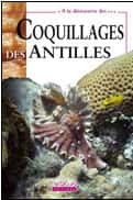 Le livre <em>Coquillages des Antilles</em> de Jean-Pierre Pointier et Dominique Lamy, publié en 2003.