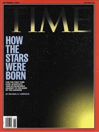 <em>Comment les étoiles sont nées.</em> La Une du <em><a href="http://content.time.com/time/magazine/article/0,9171,1376229,00.html" title="How the Stars Were Born" target="_blank">Time</a></em> du 27 août 2006.