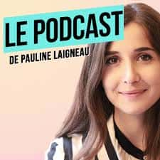 Le Podcast de Pauline Laigneau, qui décortique le parcours de ses invités © Pauline Laigneau