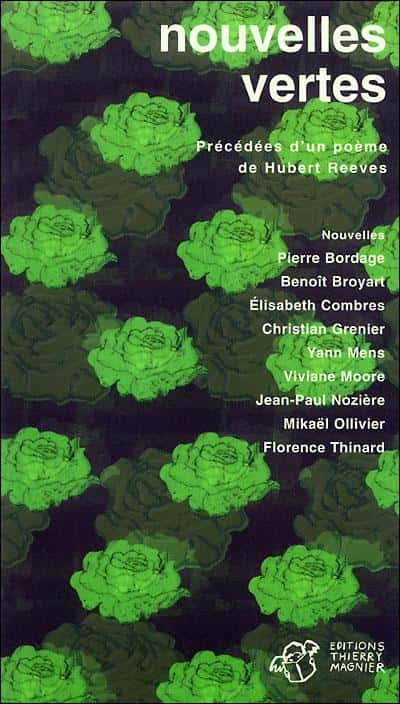 <em>Nouvelles vertes</em>, ouvrage collectif coordonné par Hubert Reeves, 2005. © éd. Thierry Magnier