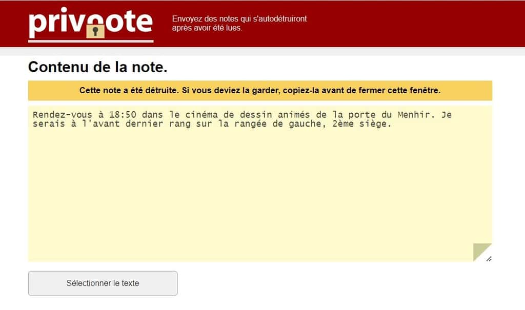 Lorsque le destinataire affiche le message, il apprend dans le même temps que cette note vient d’être détruite ! © privnote.com