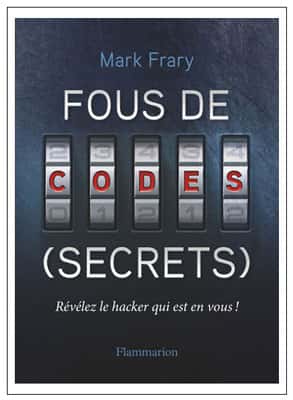 <a href="https://www.amazon.fr/gp/product/2081395568?ie=UTF8&amp;amp;tag=futurascience-21&amp;amp;linkCode=as2&amp;amp;camp=1642&amp;amp;creative=6746&amp;amp;creativeASIN=2081395568" title="Fous de codes secrets" target="_blank">Cliquez pour acheter le livre.</a>