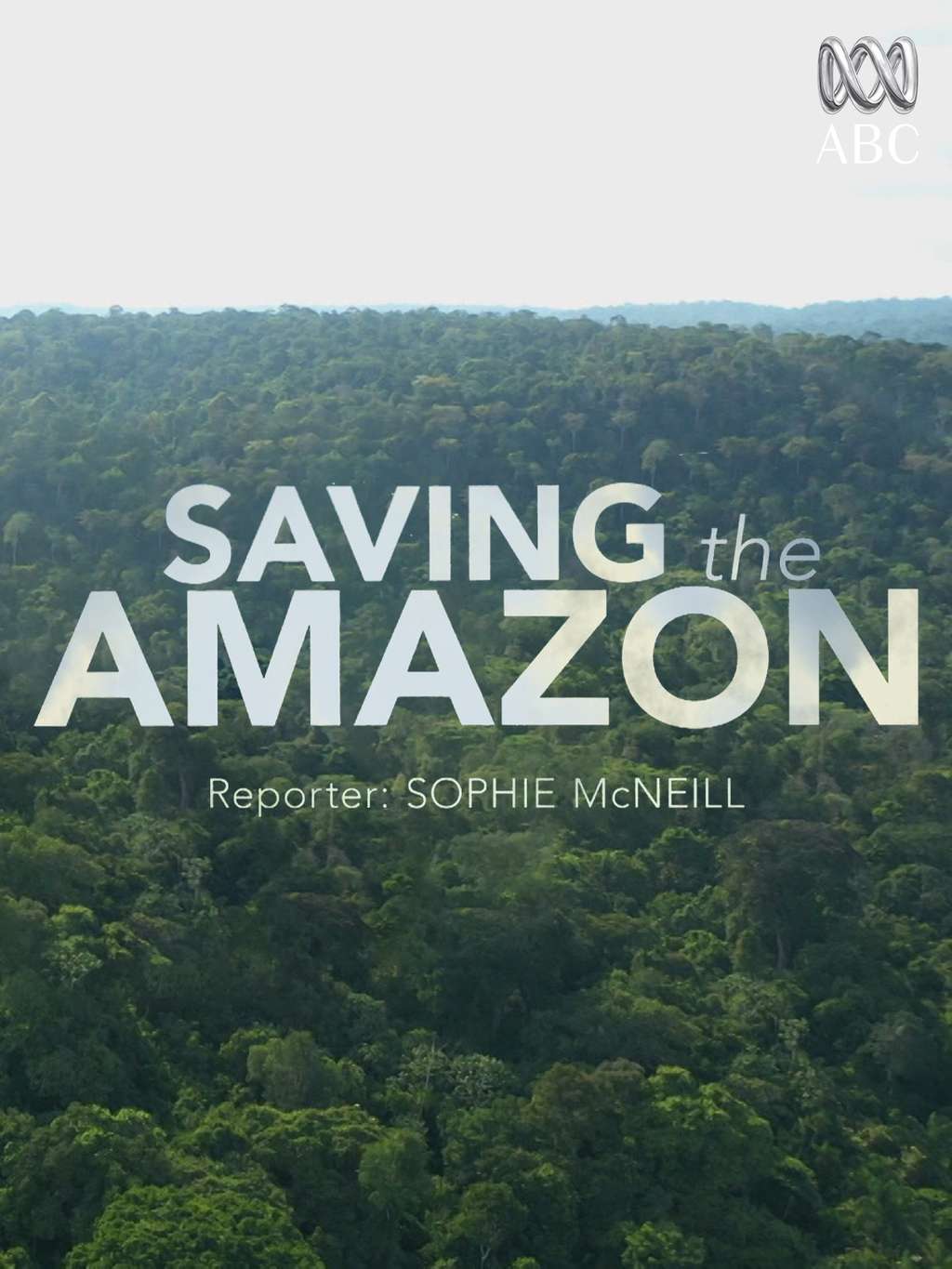 Saving the Amazon © Amazon