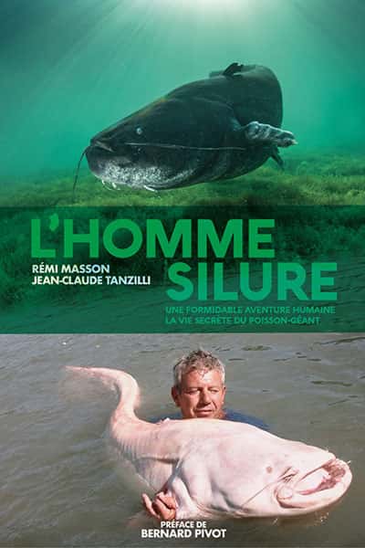 <em>L'Homme silure</em>, plus de 300 pages et 400 photos, préface de Bernard Pivot et de Frédéric Santoul, chercheur à l’université de Toulouse. Auteurs : Rémi Masson et Jean-Claude Tanzilli.