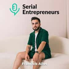 Le podcast qui raconte l'entreprenariat à travers des aventures humaines © Serial Entrepreneurs