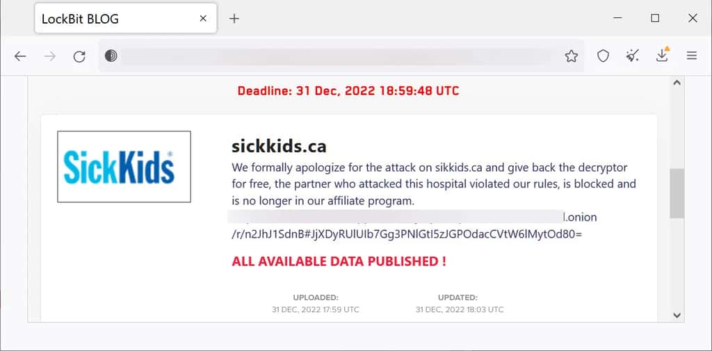 « <em>Nous nous excusons formellement pour l'attaque contre sickkids.ca et livrons gratuitement la clé de déchiffrement. Le partenaire, qui a attaqué cet hôpital, a violé nos règles, est bloqué et ne fait plus partie de notre programme d'affiliation </em>». Voici le communiqué d’excuses publié sur le blog de LockBit sur le darknet. © Bleeping Computer