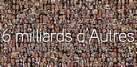 6 milliards d'autres : la nouvelle exposition de Yann Arthus-Bertrand