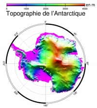 Topographie de l’Antarctique. Crédit : Institut polaire français