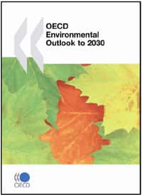 Le rapport Perspectives de l'environnement à l'horizon 2030, 500 pages de prévisions et de solutions. © OCDE