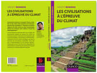 Les civilisations à l'épreuve du climat, de Vincent Boqueho, aux éditions Dunod. © Dunod