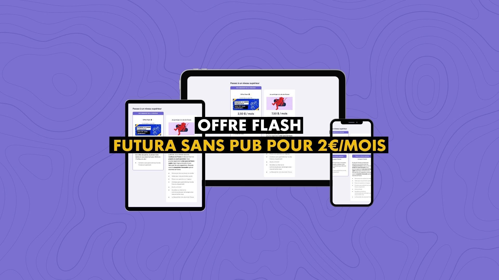 Bon plan : accédez à Futura sans publicité pour seulement 2€/mois !