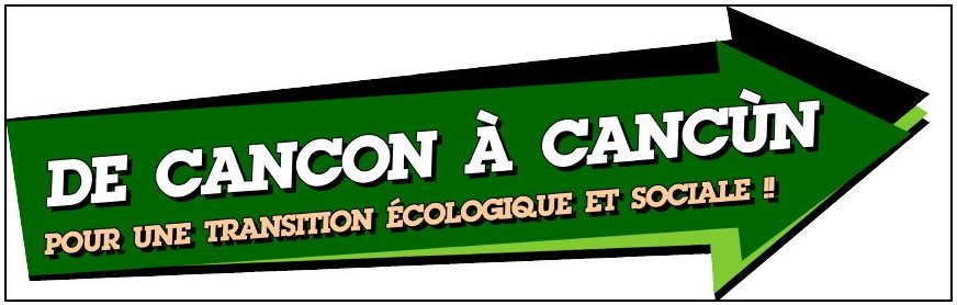 « De Cancon à Cancùn » : c'est le slogan pour l'appel au rassemblement de samedi prochain dans le Lot-et-Garonne.